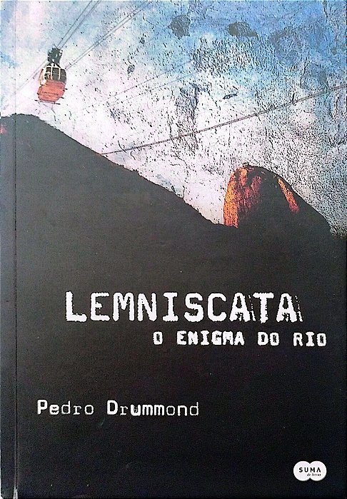 Livro Lemniscata: o Enigma do Rio Autor Drummond, Pedro (2007) [usado]