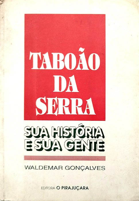 Livro Taboão da Serra: sua História e sua Gente Autor Gonçalves, Waldemar [usado]