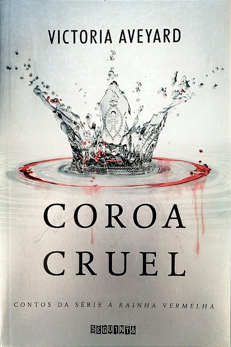 Livro Coroa Cruel Autor Aveyard, Victoria (2017) [seminovo]