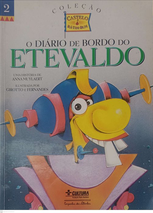 Livro o Diário de Bordo do Etevaldo - Coleção Castelo Rá Tim Bum Autor Mylaert, Anna (1995) [usado]