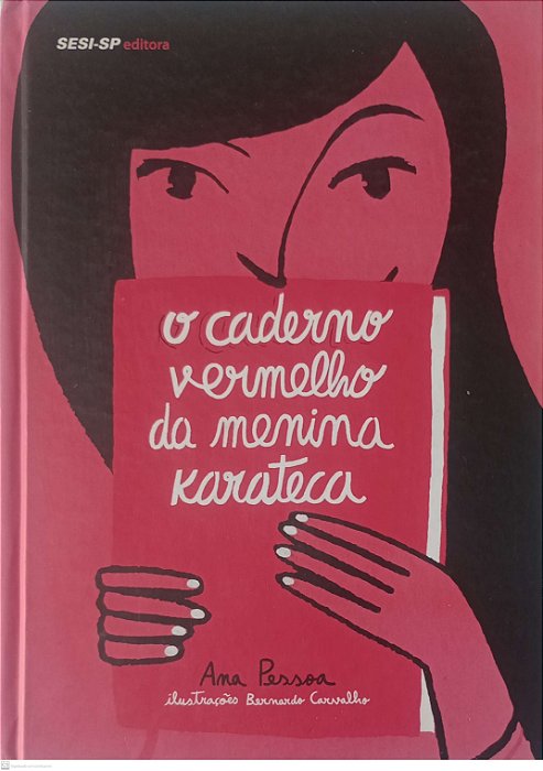 Livro o Caderno Vermelho da Menina Karateca Autor Pessoa, Ana (2014) [usado]