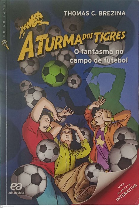 Livro o Fantasma no Campo de Futebol - a Turma dos Tigres Autor Brezina, Thomas C. (2014) [usado]