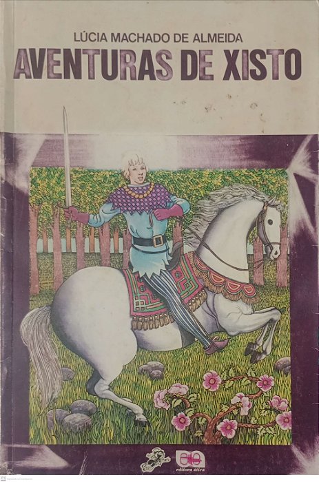 Livro Aventuras de Xisto Autor Almeida, Lúcia Machado de (1983) [usado]