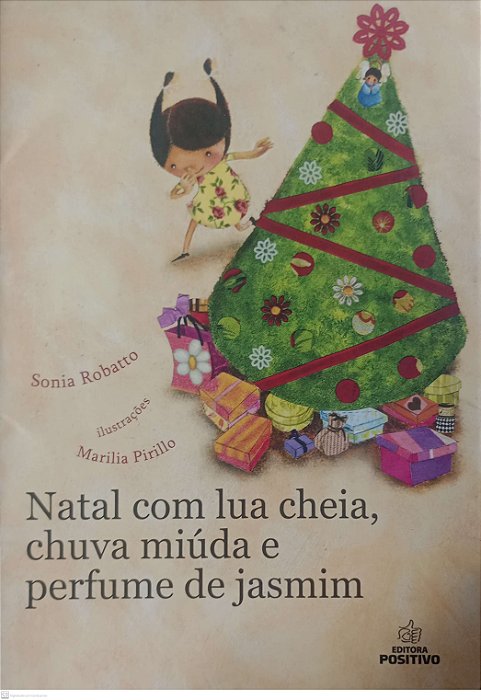 Livro Natal com Lua Cheia, Chuva Miúda e Perfume de Jasmim Autor Robatto, Sonia (2016) [usado]