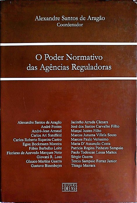 Livro o Poder Normativo das Agências Reguladoras Autor Aragão (coord.), Alexandre Santos de (2006) [usado]