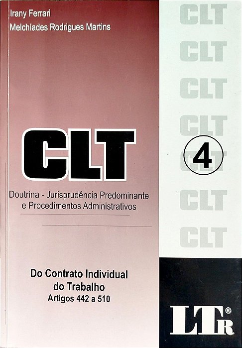 Livro Clt: Doutrina - Jurisprudência Predoinante e Procedimentos Administrativos Autor Ferrari, Irany (2009) [seminovo]