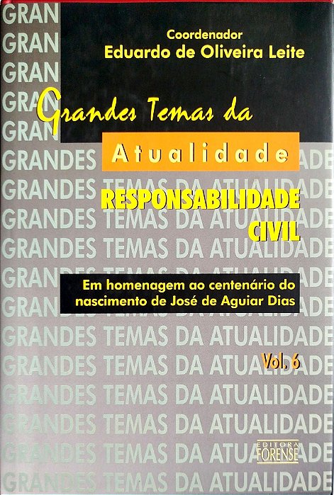 Livro Grandes Temas da Atualidade: Responsabilidade Civil Autor Leite (coord.), Eduardo de Oliveira (2006) [usado]