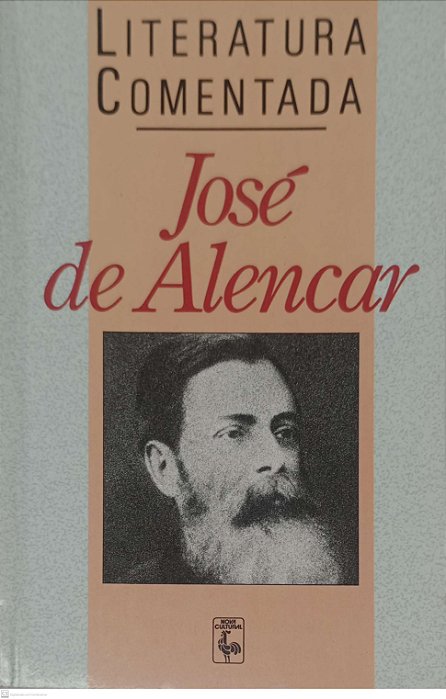 Livro José de Alencar - Literatura Comentada Autor Alencar, José de (1990) [usado]
