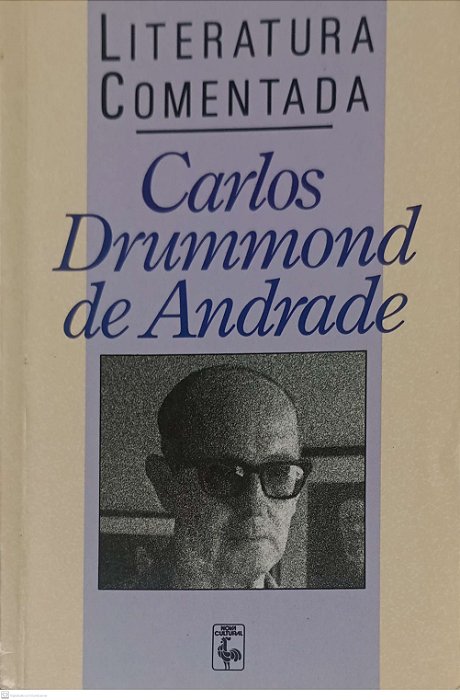 Livro Carlos Drummond de Andrade - Literatura Comentada Autor Andrade, Carlos Drummond de (1990) [usado]