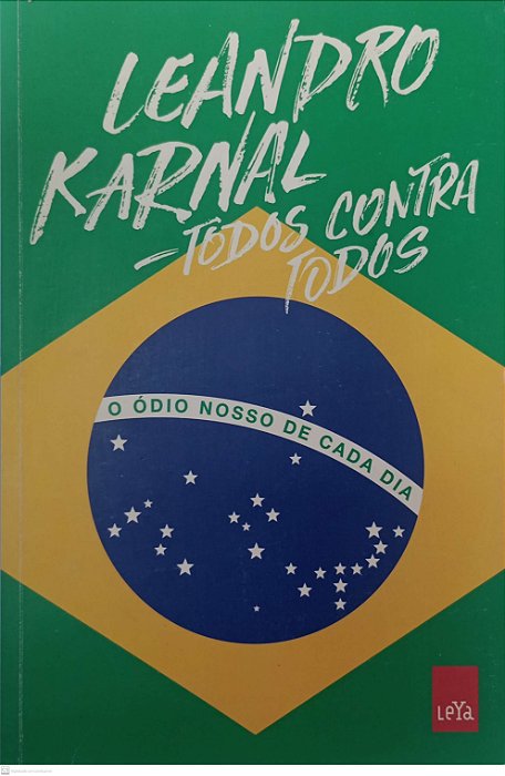 Livro Todos contra Todos: o Ódio Nosso de Cada Dia Autor Karnal, Leandro (2017) [usado]