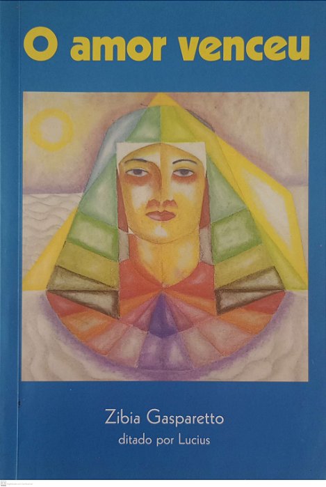 Livro o Amor Venceu Autor Gasparetto, Zibia (2013) [usado]
