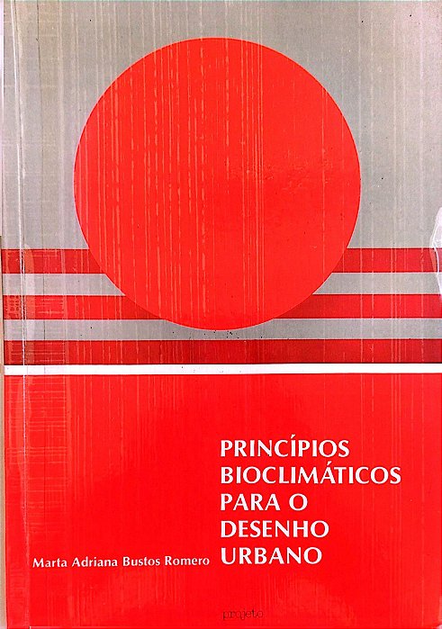 Livro Princípios Bioclimáticos para o Desenho Urbano Autor Romero, Marta Adriana Bustos (1988) [usado]