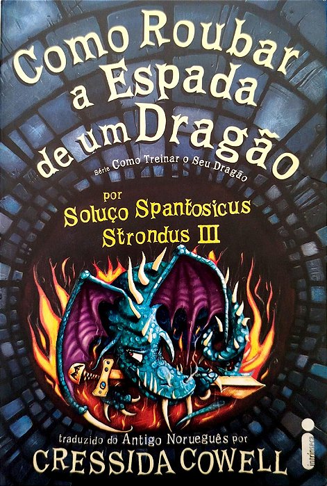 Livro Como Roubar a Espado de um Dragão Autor Cowell, Cressida (2013) [seminovo]