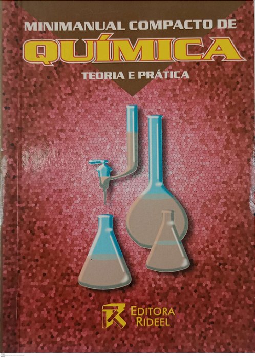 Livro Minimanual Compacto de Química - Teoria e Prática Autor Bosquilha, Gláucia Elaine (1999) [seminovo]