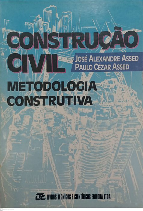 Livro Construção Civil: Metodologia Construtiva Autor Assed, José Alexandre (1989) [usado]