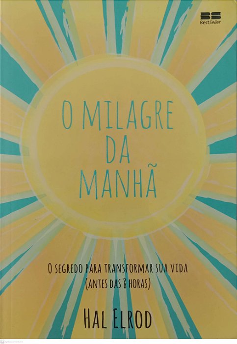 Livro o Milagre da Manhã Autor Elrod, Hal (2020) [seminovo]
