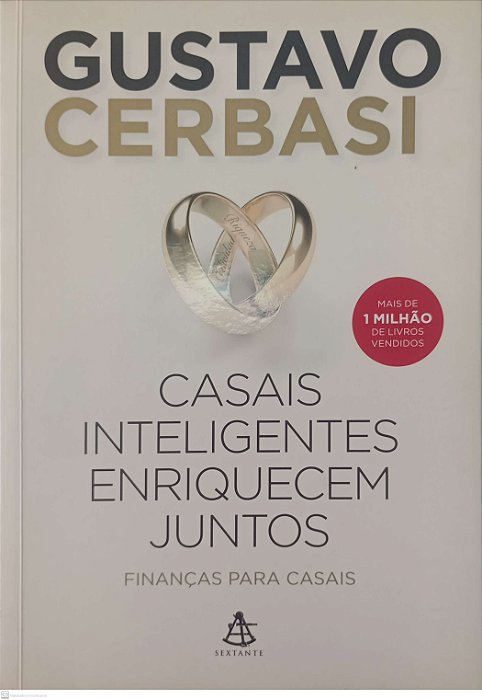 Livro Casais Inteligentes Enriquecem Juntos Autor Cerbasi, Gustavo (2014) [usado]