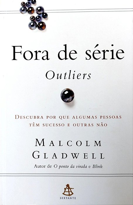 Livro Fora de Série - Outliers Autor Gladwell, Malcolm (2008) [seminovo]