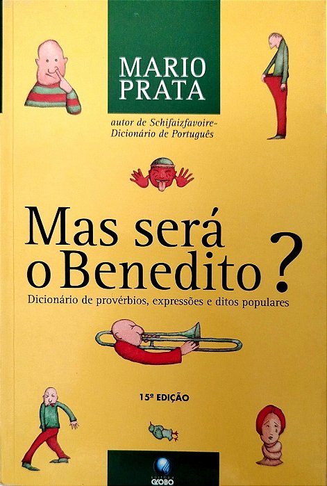 Livro Mas Sera o Benedito? Autor Prata, Mario (1998) [seminovo]