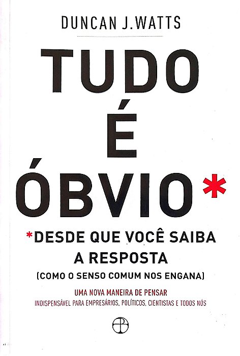 Livro Tudo é Óbvio Autor Watts, Duncan J. (2011) [seminovo]