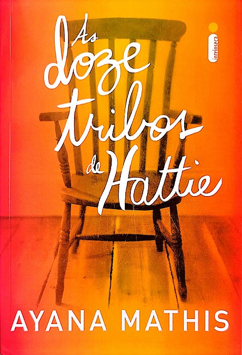 Livro as Doze Tribos de Hattie Autor Mathis, Ayana (2014) [seminovo]