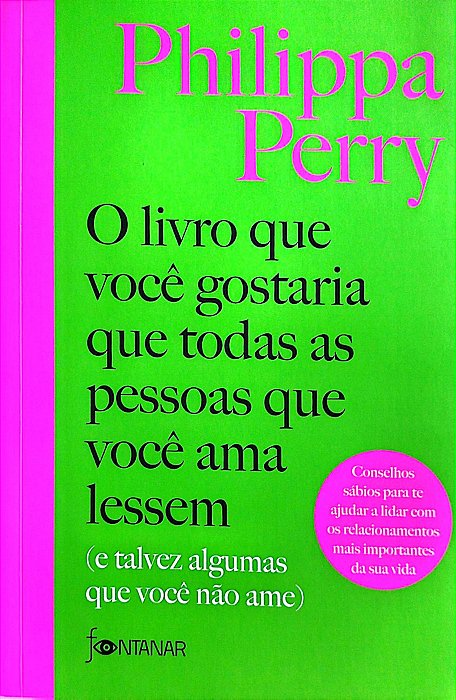 Livro o Livro que Você Gostaria que Todas as Pessoas que Você Ama Lessem (e Talvez Algumas que Você Não Ame) Autor Perry, Philippa (2024) [seminovo]