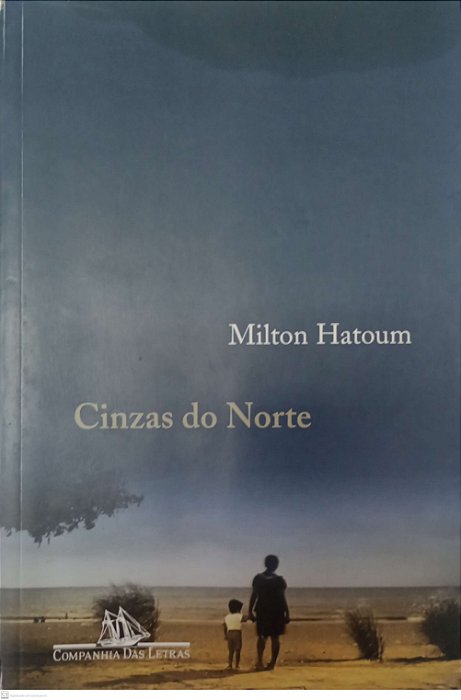 Livro Cinzas do Norte Autor Hatoum, Milton (2006) [usado]