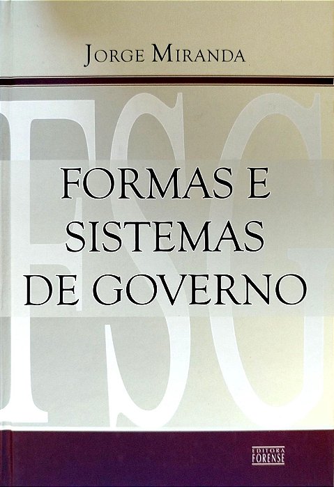 Livro Formas e Sistemas de Governo Autor Miranda, Jorge (2007) [seminovo]