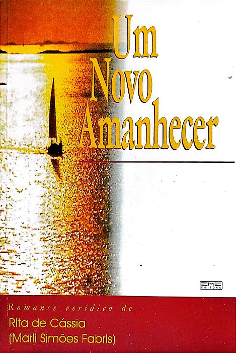 Livro um Novo Amanhecer Autor Fabris, Marli Simões (1999) [usado]