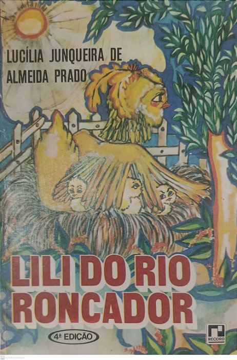 Livro Lili do Rio Roncador Autor Prado, Lucília Junqueira de Almeida (1980) [usado]