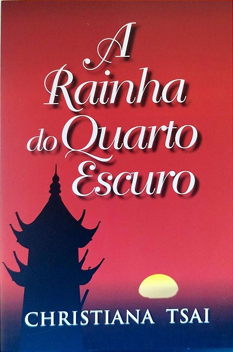 Livro a Rainha do Quarto Escuro Autor Tsai, Christiana (2005) [seminovo]