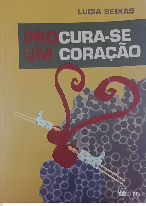 Livro Procura-se um Coração Autor Seixas, Lucia (2010) [usado]
