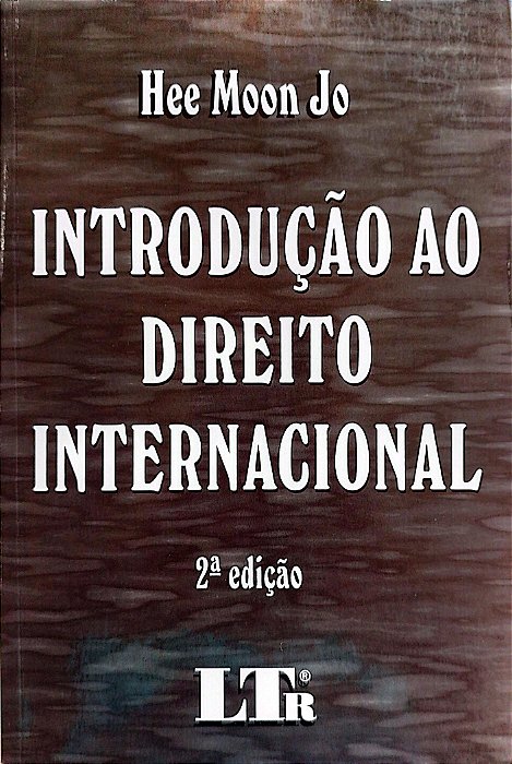 Livro Introcução ao Direito Internacional Autor Jo, Hee Moon (2004) [seminovo]