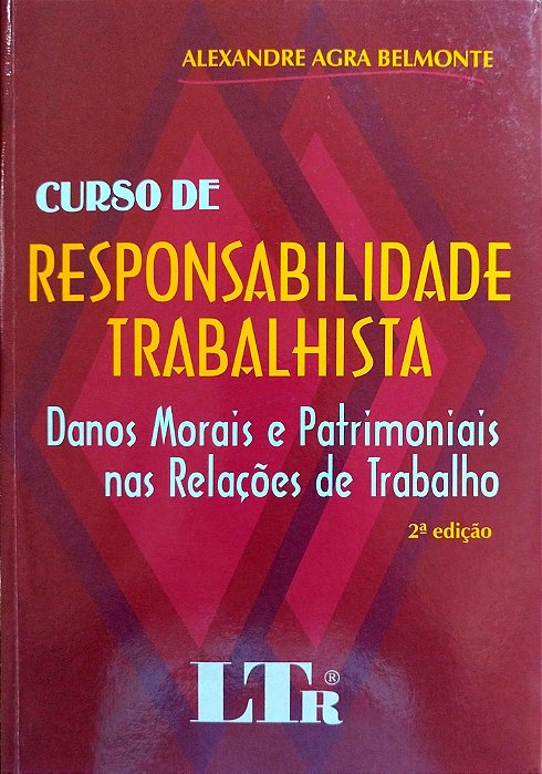Livro Curso de Responsabilidade Trabalhista Autor Belmonte, Alexandre Agra (2009) [seminovo]