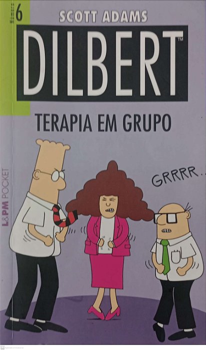 Livro Dilbert 6 - Terapia em Grupo Autor Adams, Scott (2010) [seminovo]