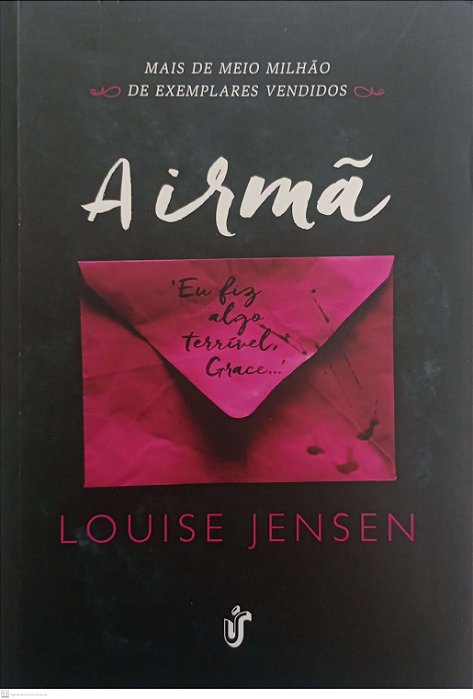 Livro a Irmã: Eu Fiz Algo Terrível, Grace... Autor Jensen, Louise (2017) [usado]