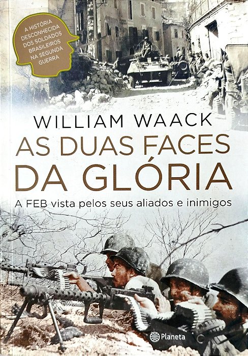 Livro as Duas Faces da Glória Autor Waack, William (2015) [usado]