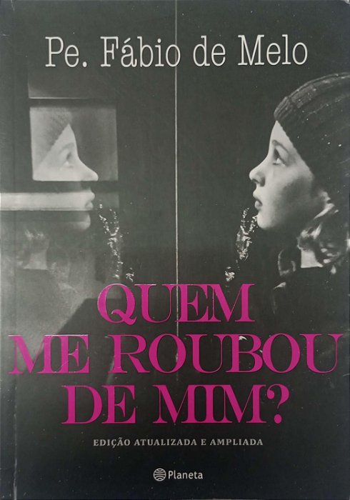 Livro Quem em Roubou de mim ? Autor Melo, Pe. Fábio de (2014) [usado]