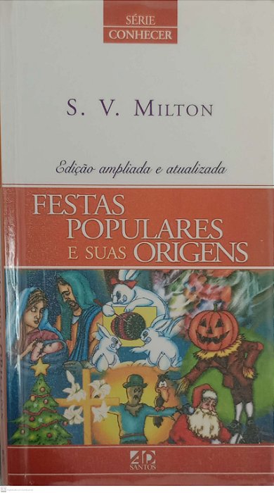 Livro Festas Populares e suas Origens Autor Milton, S.v. (2002) [usado]