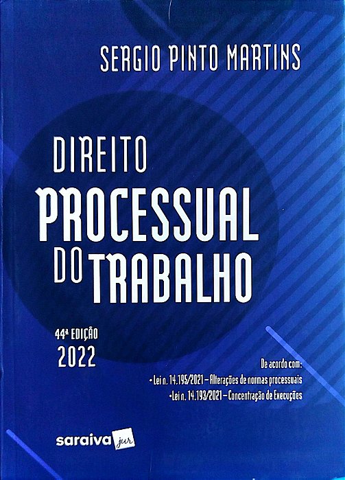 Livro Direito Processual do Trabalho Autor Martins, Sérgio Pinto (2022) [seminovo]