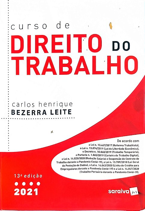 Livro Curso de Direito do Trabalho Autor Leite, Carlos Henrique Bezerra (2021) [seminovo]