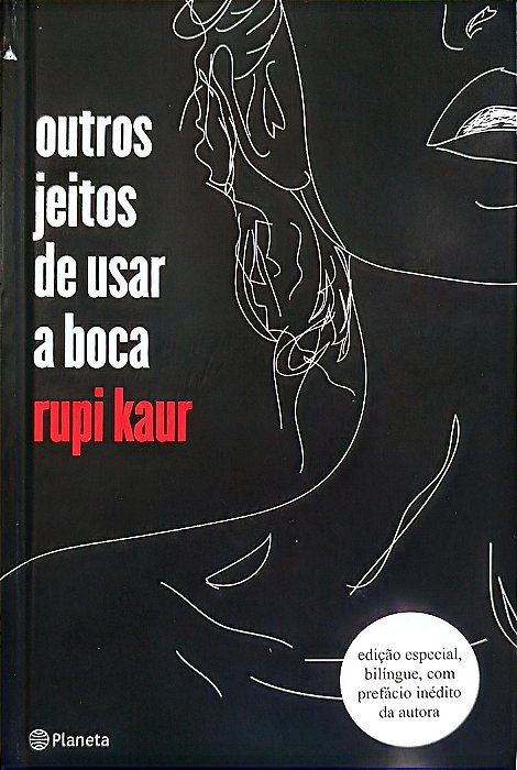 Livro Outros Jeitos de Usar a Boca - Edição Especial Bílingue Autor Kaur, Rupi (2017) [seminovo]