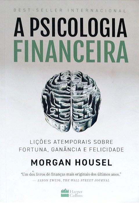 Livro a Psicologia Financeira Autor Housel, Morgan (2021) [seminovo]