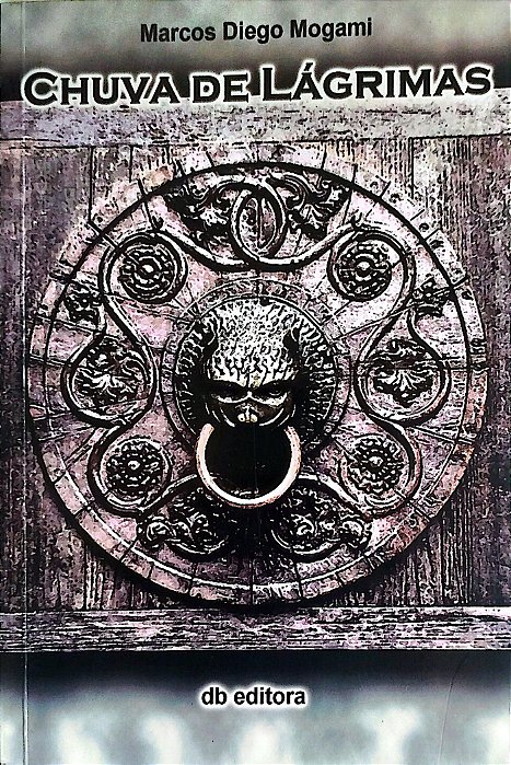 Livro Chuva de Lágrimas Autor Mogami, Marcos Diego (2020) [seminovo]