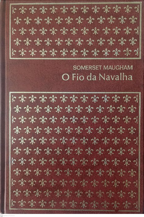 Livro o Fio da Navalha - Coleção Abril / Clássicos Modernos 2 Autor Maugham, Somerset (1974) [usado]