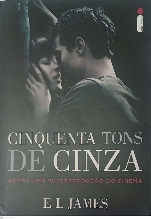 Livro Cinquenta Tons de Cinza (capa do Filme) Autor James, e L (2015) [seminovo]