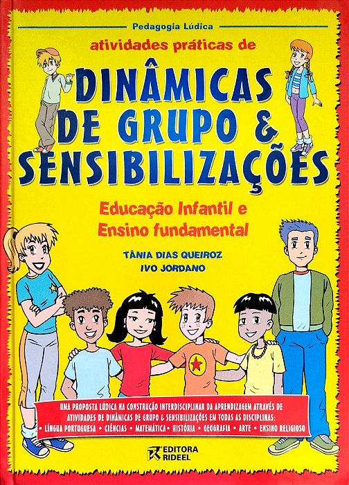 Livro Atividades Práticas de Dinâmicas de Frupos e Sensibilizações Autor Queiroz, Tânia Dias (2004) [seminovo]