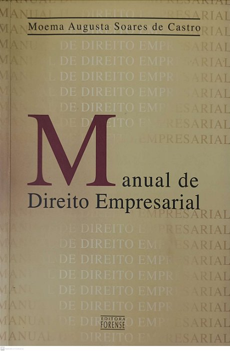 Livro Manual de Direito Empresarial Autor Castro, Moema Augusta Soares de (2007) [usado]
