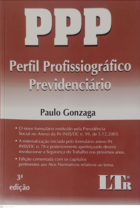 Livro Ppp: Perfil Profissiográfico Previdenciário Autor Gonzaga, Paulo (2004) [usado]