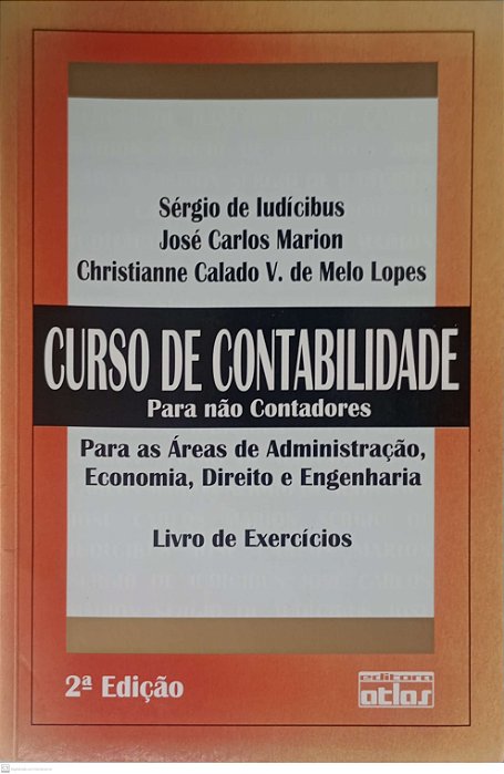 Livro Curso de Contabilidade para Não Contadores - Livro de Exercícios Autor Ludícibus, Sérgio de (2006) [usado]